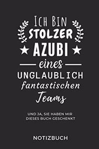 Ich Bin Ein Stolzer Azubi Eines Unglaublich Fantastischen Teams Notizbuch