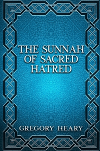Sunnah of Sacred Hatred