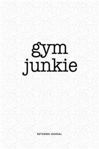 Gym Junkie
