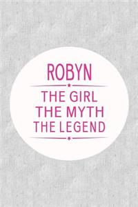 Robyn the Girl the Myth the Legend