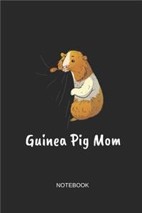 Guinea Pig Mom Notebook