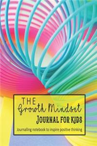 The Growth Mindset Journal for Kids