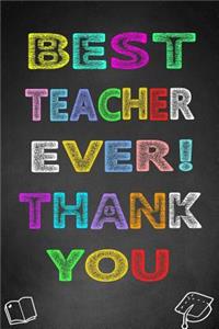 To the Best Teacher Ever Thank You