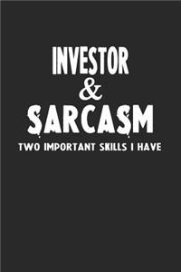 Investor & Sarcasm Two Important Skills I Have