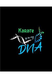 Karate Is in My DNA