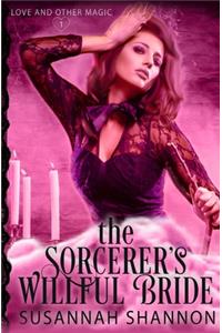 The Sorcerer's Willful Bride