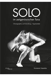 Solo im Zeitgenössischen Tanz: Choreographie und Entwicklung - Figurenarbeit