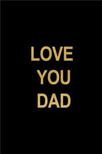 Love You Dad