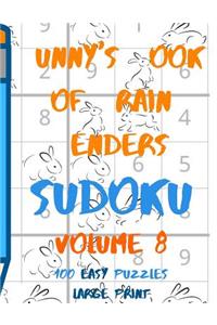 Bunnys Book of Brain Benders Volume 8 100 Easy Sudoku Puzzles Large Print