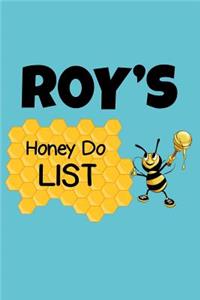 Roy's Honey Do List: Personalized Honey-Do Notebook for Men Named Roy - Cute Lined Note Book Pad - Novelty Notepad with Lines - Bee & Honey To Do List Journal for Men, H