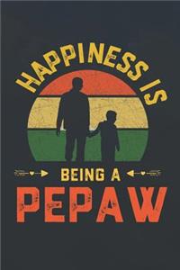 Happiness Is Being A Pepaw