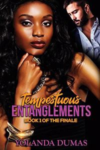 Tempestuous Entanglements Finale