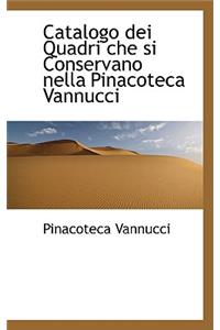 Catalogo Dei Quadri Che Si Conservano Nella Pinacoteca Vannucci