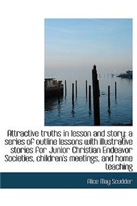 Attractive Truths in Lesson and Story