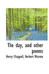 The Day, and Other Poems