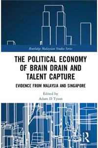 The Political Economy of Brain Drain and Talent Capture