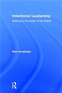 Intentional Leadership