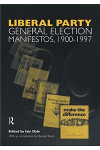 Volume Three. Liberal Party General Election Manifestos 1900-1997