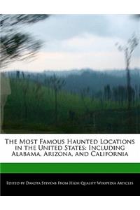 The Most Famous Haunted Locations in the United States