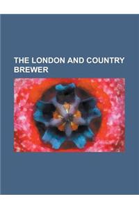 The London and Country Brewer