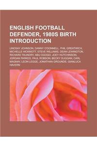 English Football Defender, 1980s Birth Introduction