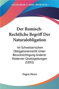 Der Romisch-Rechtliche Begriff Der Naturalobligation