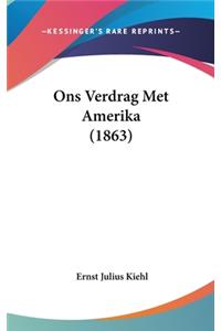 Ons Verdrag Met Amerika (1863)