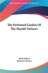 Perfumed Garden Of The Shaykh Nefzawi