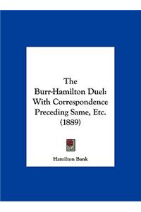 The Burr-Hamilton Duel