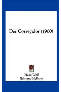 Der Corregidor (1900)