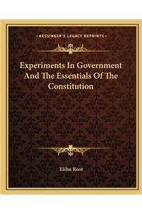 Experiments in Government and the Essentials of the Constitution