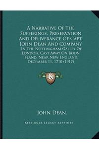 A Narrative Of The Sufferings, Preservation And Deliverance Of Capt. John Dean And Company