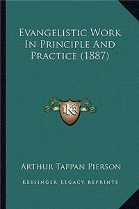 Evangelistic Work in Principle and Practice (1887)