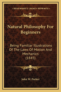 Natural Philosophy for Beginners