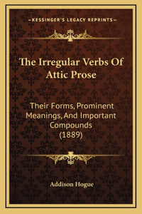 The Irregular Verbs of Attic Prose