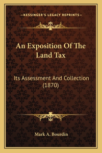 Exposition Of The Land Tax