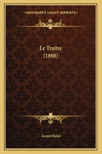 Le Traitre (1898)