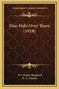 Don Hale Over There (1918)
