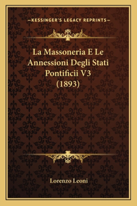 Massoneria E Le Annessioni Degli Stati Pontificii V3 (1893)