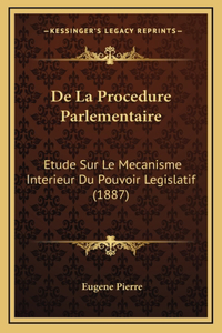 De La Procedure Parlementaire