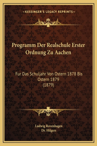 Programm Der Realschule Erster Ordnung Zu Aachen