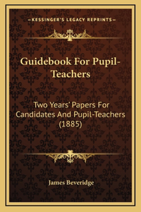 Guidebook For Pupil-Teachers