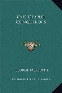 One Of Our Conquerors