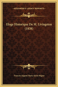 Eloge Historique De M. Livingston (1838)