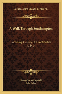 A Walk Through Southampton