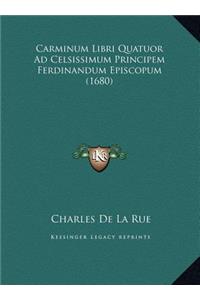 Carminum Libri Quatuor Ad Celsissimum Principem Ferdinandum Episcopum (1680)