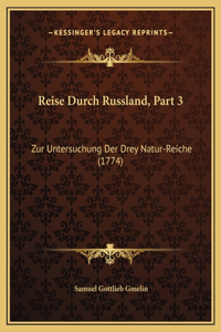 Reise Durch Russland, Part 3
