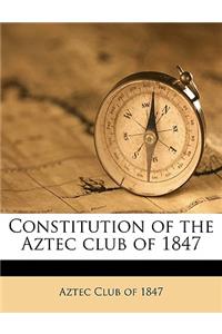 Constitution of the Aztec Club of 1847