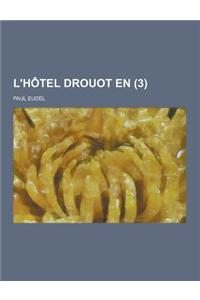 L'Hotel Drouot En (3 )