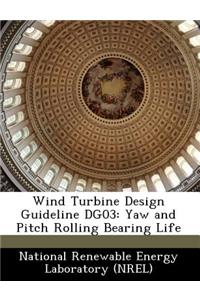 Wind Turbine Design Guideline Dg03